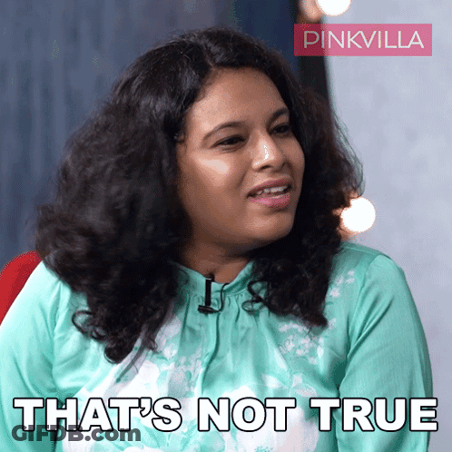 A Woman Says That 'S Not True In A Pinkvilla Ad GIF