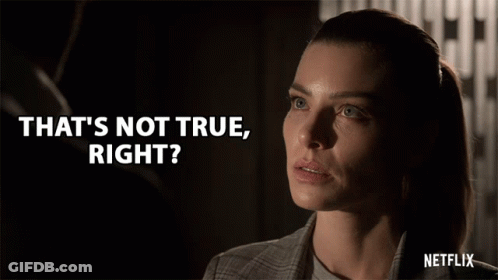 A Woman Says That 'S Not True Right On Netflix GIF