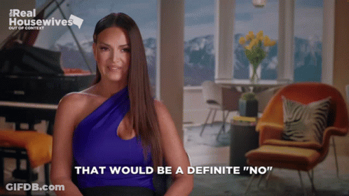 A Woman Says That Would Be A Definitive " No " GIF