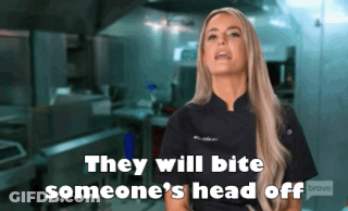 A Woman Says " They Will Bite Someone 'S Head Off " In A Kitchen GIF