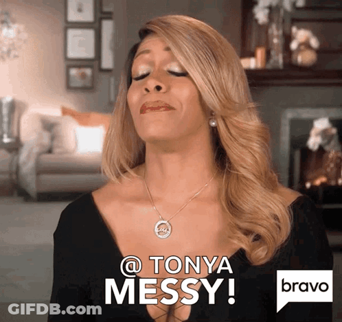 A Woman Says Tonya Messy In A Bravo Advertisement GIF