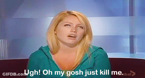A Woman Says Ugh Oh My Gosh Just Kill Me On A Television Screen GIF