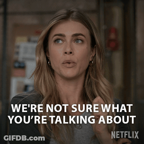 A Woman Says We 'Re Not Sure What You 'Re Talking About In A Netflix Ad GIF