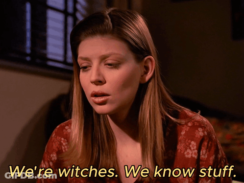 A Woman Says We 'Re Witches And We Know Stuff GIF