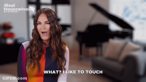 A Woman Says What I Like To Touch In A Room GIF