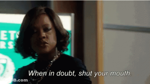 A Woman Says When In Doubt Shut Your Mouth . GIF