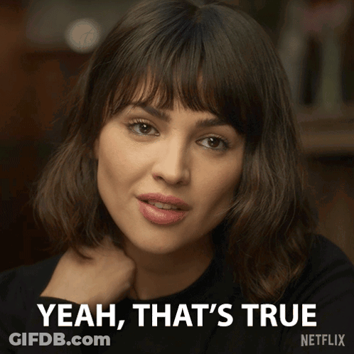 A Woman Says Yeah That 'S True On Netflix GIF
