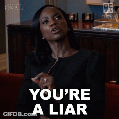 A Woman Says You 'Re A Liar In White GIF