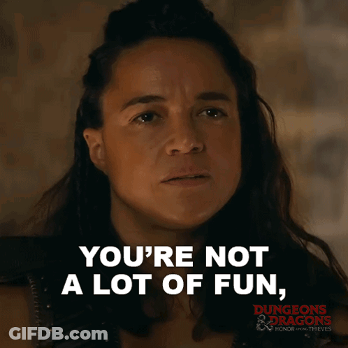 A Woman Says " You 'Re Not A Lot Of Fun " In An Advertisement For Dungeons & Dragons GIF
