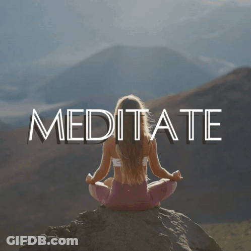 A Woman Sits In A Lotus Position On A Rock With The Word Meditate Above Her GIF