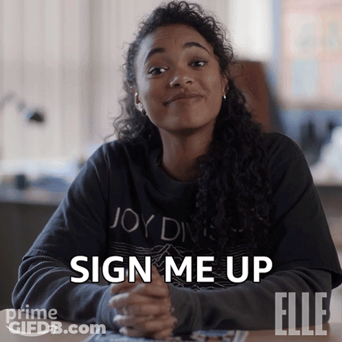 A Woman Sitting At A Table With The Words Sign Me Up Written On Her Face GIF
