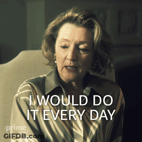 A Woman Sitting In A Chair With The Words I Would Do It Every Day Behind Her GIF