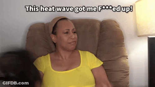 A Woman Sitting In A Chair With The Words This Heat Wave Got Me Fed Up GIF