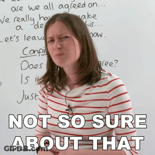 A Woman Sitting In Front Of A White Board With The Words Not So Sure About That Written On It GIF
