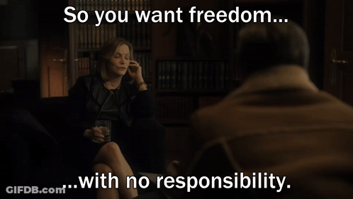 A Woman Sitting Next To A Man With The Words " So You Want Freedom ... With No Responsibility " GIF