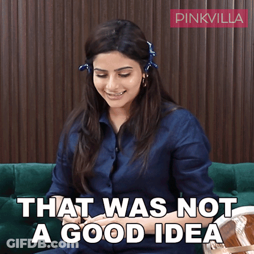 A Woman Sitting On A Green Couch With The Words That Was Not A Good Idea Behind Her GIF