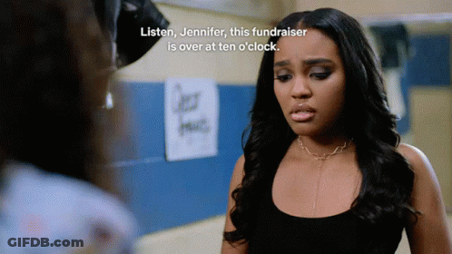 A Woman Stands In Front Of A Sign That Says Listen Jennifer This Fundraiser Is Over At Ten O Clock GIF