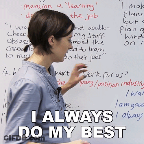 A Woman Stands In Front Of A White Board With The Words " I Always Do My Best " On It GIF