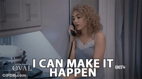 A Woman Talking On A Phone With The Words " I Can Make It Happen " Above Her GIF