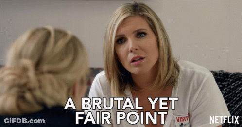 A Woman Talking To Another Woman With The Words " A Brutal Yet Fair Point " Below Her GIF