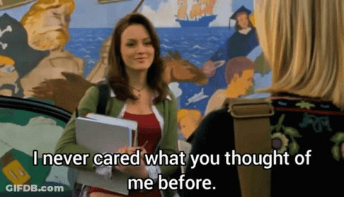 A Woman Talking To Another Woman With The Words " I Never Cared What You Thought Of Me Before " GIF
