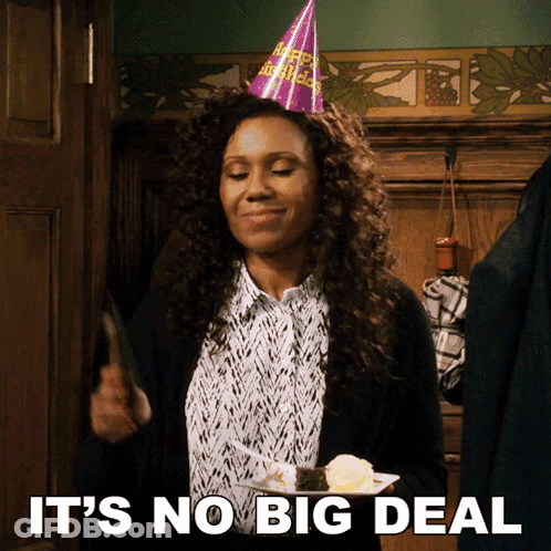 A Woman Wearing A Birthday Hat Is Holding A Plate Of Cake And The Words It 'S No Big Deal Below Her GIF