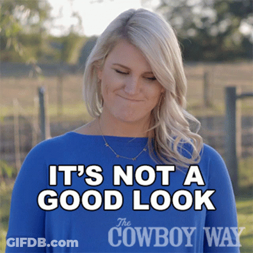 A Woman Wearing A Blue Shirt That Says It 'S Not A Good Look On It GIF
