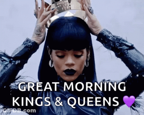 A Woman Wearing A Crown On Her Head With The Words Great Morning Kings & Queens Below Her GIF