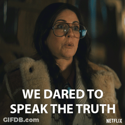 A Woman Wearing Glasses And A Fur Coat Says We Dared To Speak The Truth On Netflix GIF