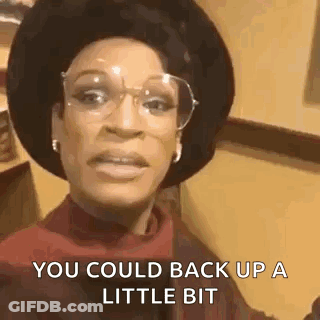 Woman Wearing Glasses And Hat Saying You Could Back Up GIF