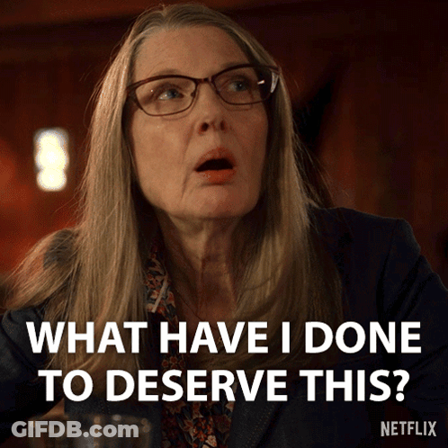 A Woman Wearing Glasses Is Asking What Have I Done To Deserve This GIF