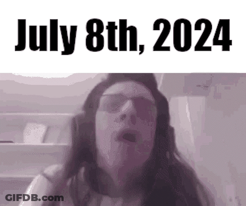 A Woman Wearing Headphones And Sunglasses Is Making A Funny Face And Says July 8Th 2024 . GIF