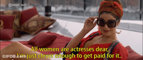 A Woman Wearing Sunglasses And A Head Scarf Says All Women Are Actresses Dear GIF