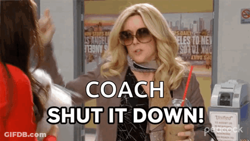 A Woman Wearing Sunglasses Is Holding A Drink And Says Coach Shut It Down GIF