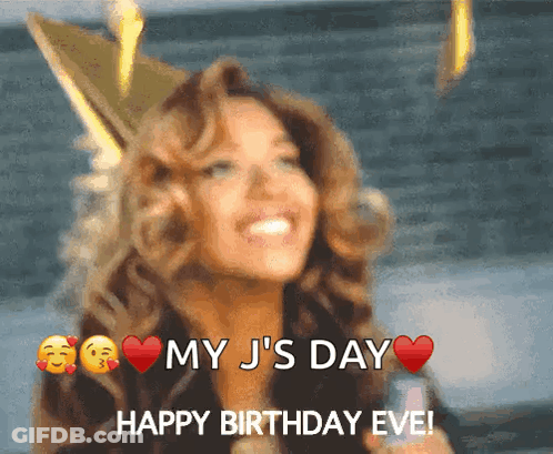A Woman With A Crown On Her Head Says " My J 'S Day Happy Birthday Eve ! " GIF