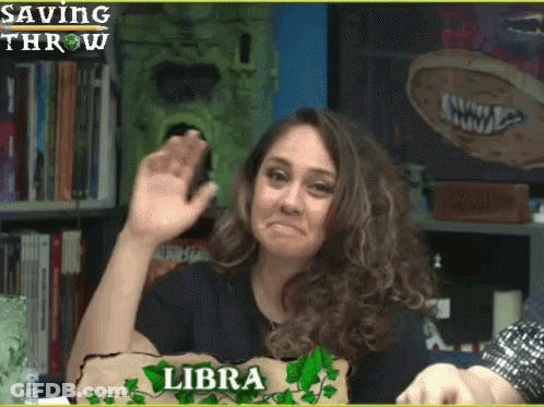 A Woman With A Sign That Says Libra Is Making A Face GIF
