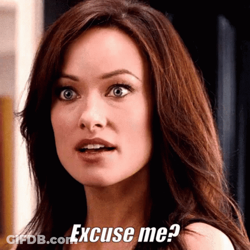 A Woman With A Surprised Look On Her Face And The Words Excuse Me GIF
