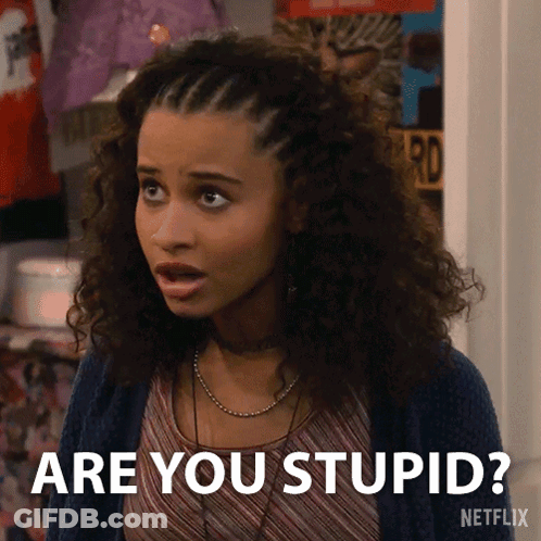 A Woman With A Surprised Look On Her Face Says Are You Stupid GIF