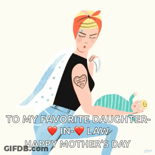 A Woman With A Tattoo On Her Arm Is Holding A Baby And Says " To My Favorite Daughter In-Law Happy Mother 'S Day " GIF