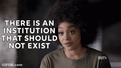 A Woman With An Afro Says There Is An Institution That Should Not Exist .. GIF