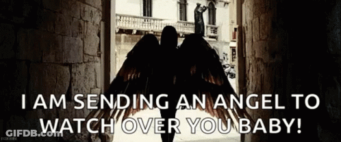 A Woman With Angel Wings Is Standing In A Doorway And Says `` I Am Sending An Angel To Watch Over You Baby ! '' GIF