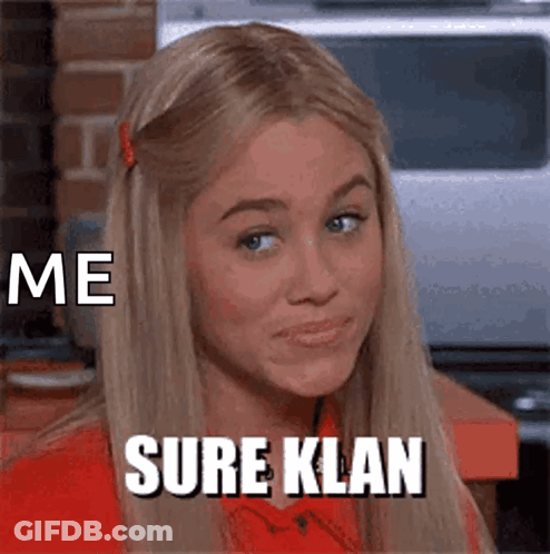 A Woman With Blonde Hair Is Making A Funny Face And Says Sure Klan . GIF