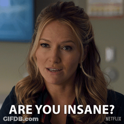 A Woman With Braces On Her Teeth Is Asking If She Is Insane GIF