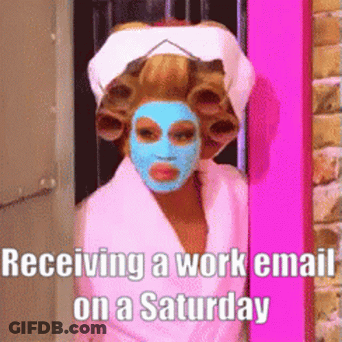A Woman With Curlers And A Blue Mask On Her Face Is Receiving A Work Email On A Saturday GIF