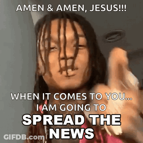 A Woman With Dreadlocks Says Amen & Amen Jesus !!! When It Comes To You I Am Going To Spread The News GIF