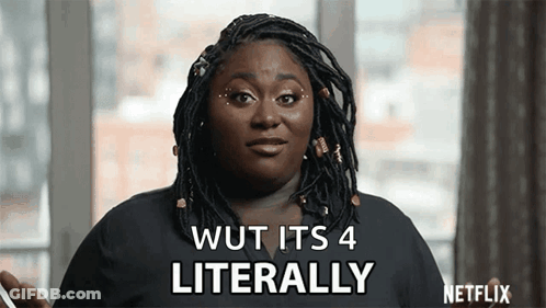 A Woman With Dreadlocks Says Wut It 'S 4 Literally GIF