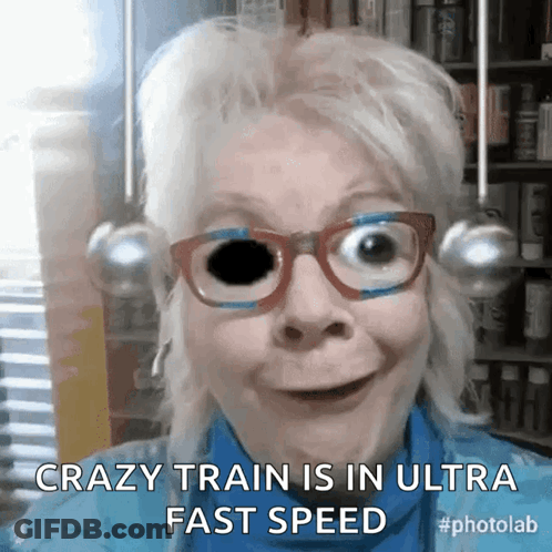 A Woman With Glasses And A Black Eye Says Crazy Train Is In Ultra Fast Speed #Photolab GIF
