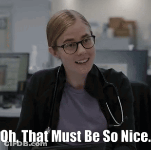 A Woman With Glasses And A Stethoscope Around Her Neck Is Smiling And Says Oh That Must Be So Nice GIF