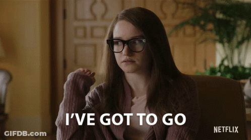 A Woman With Glasses Says " I 'Ve Got To Go " GIF