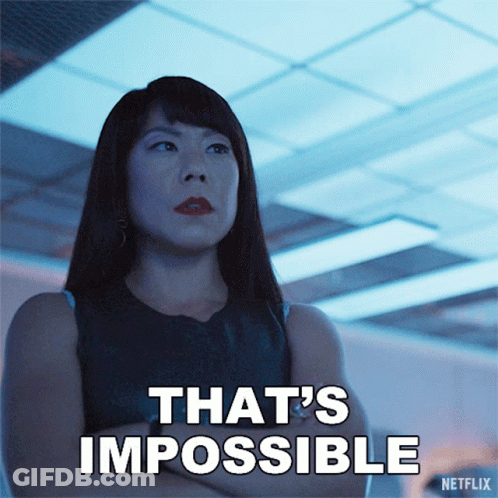 A Woman With Her Arms Crossed Says That 'S Impossible On Netflix GIF